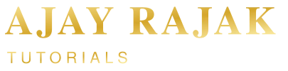 Ajay Rajak Tutorials